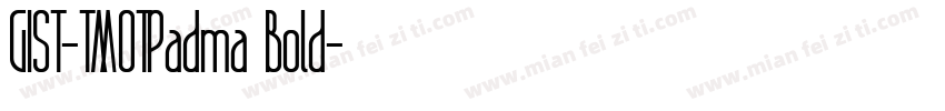 GIST-TMOTPadma Bold字体转换